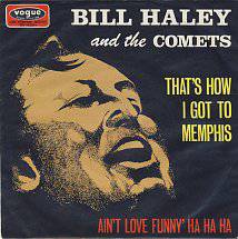 Bill Haley And His Comets : That's How I Got to Memphis